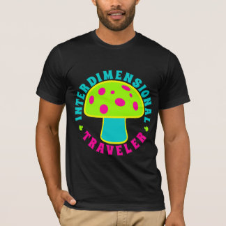 Interdimensional Reisender - magische Pilze, T-Shirt