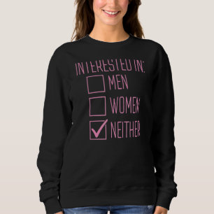 Interesse an Männern Frauen, weder asexuelle Pries Sweatshirt