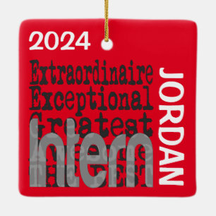 Intern Extraordinaire CUSTOM Keramikornament