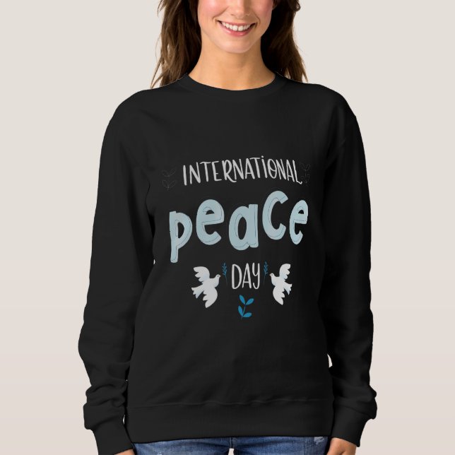 International Day of Peace  Peace day Sweatshirt (Vorderseite)