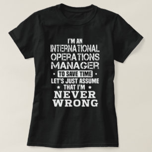 International Operations Manager T-Shirt