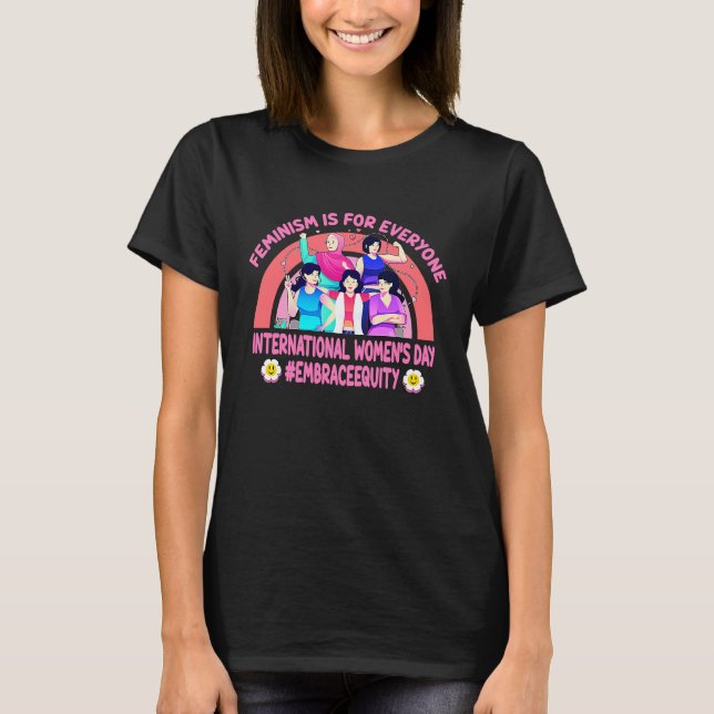 International Women's Day Embrace Equity Feminism T-Shirt (Vorderseite)