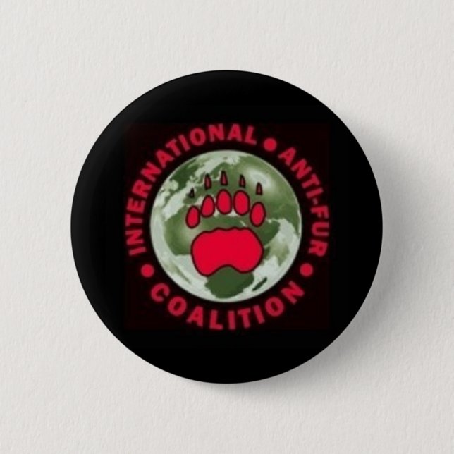 Internationale Anti-Pelz Koalition Button (Vorderseite)