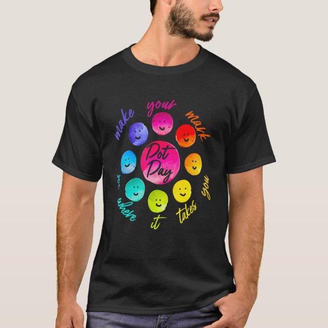 Internationaler Dotentag macht Ihr Zeichen sichtba T-Shirt (Vorderseite)