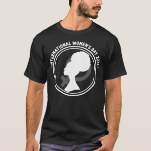 Internationaler Frauentag 2023 Frauentag T-Shirt