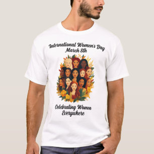 Internationaler Frauentag - Frauen feiern T-Shirt