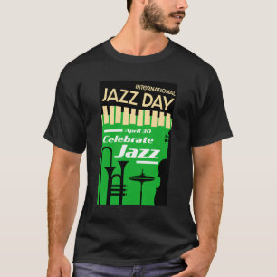 Internationaler Jazztag 30. April T - Shirt
