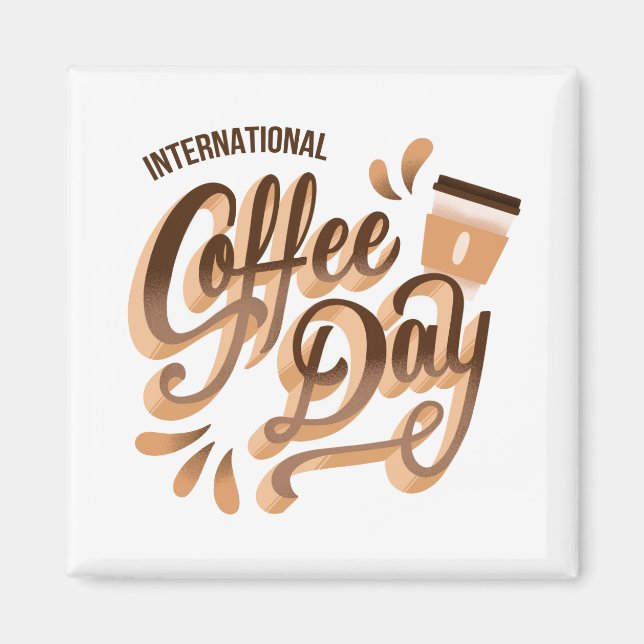Internationaler Kaffeetag Magnet (Vorne)