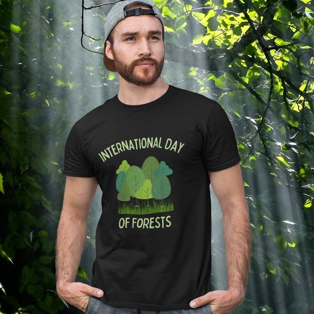 Internationaler Tag der Wälder T Shirt (Von Creator hochgeladen)