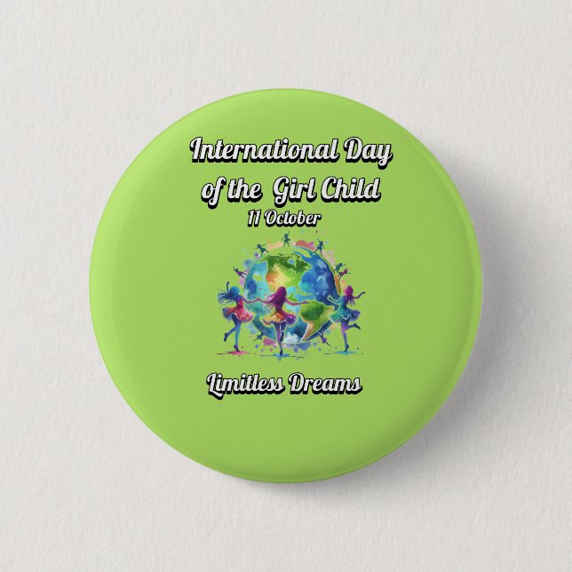 Internationaler Tag des Mädchens. Limitlose Träume Button (Vorderseite)
