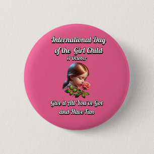 Internationaler Tag des Mädchens. Spaß haben Button