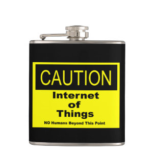Internet der Dinge IoT Vorsicht Warnschild Flachmann