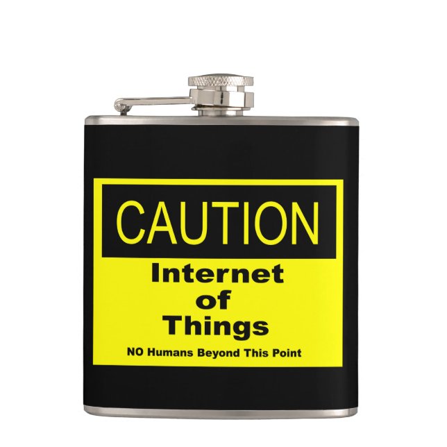 Internet der Dinge IoT Vorsicht Warnschild Flachmann (Vorderseite)