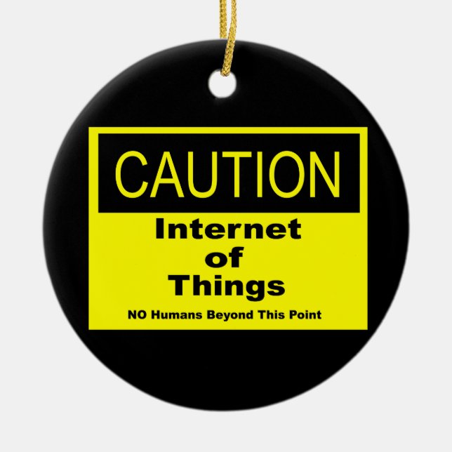 Internet der Dinge - Warnhinweis Keramikornament (Vorne)