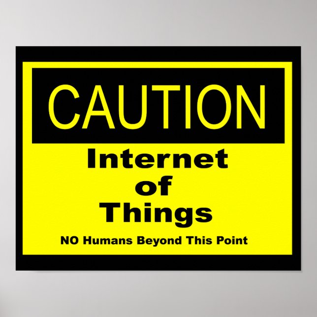 Internet der Dinge - Warnhinweis Poster (Vorne)