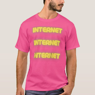 Internet Internet Internet Baseball T-Shirt