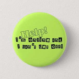 Internet Junkie Button