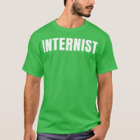 Internist Funny Job Title Profession Birthday Gift