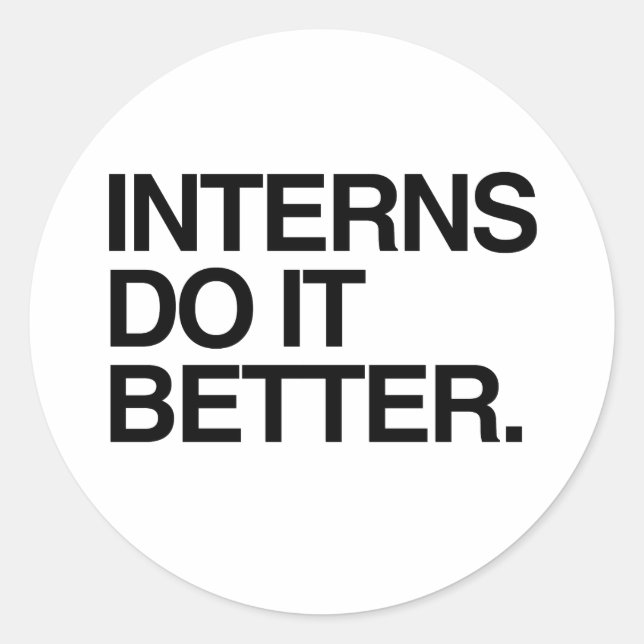 INTERNS MACHEN ES BESSER -.pnng Runder Aufkleber (Vorderseite)