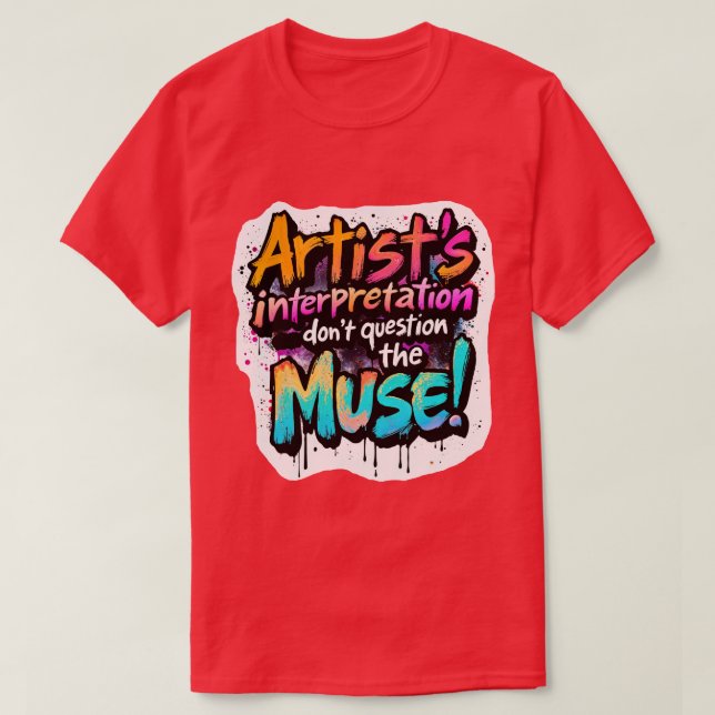 Interpretation des Künstlers — Frag die Maus nicht T-Shirt (Design vorne)