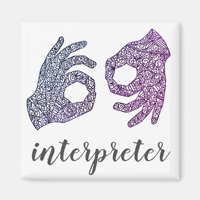 "Interpreter" American Sign Language (Ombré) Magnet (Vorne)