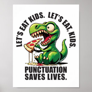 Interpunktion rettet Leben T-rex Pizza Schwarzer T Poster