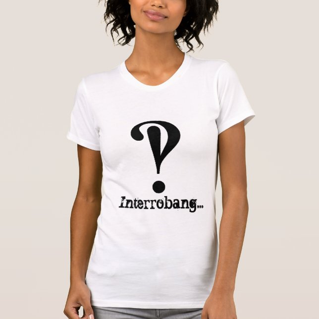 Interrobang… T-shirt pour des femmes (Devant)
