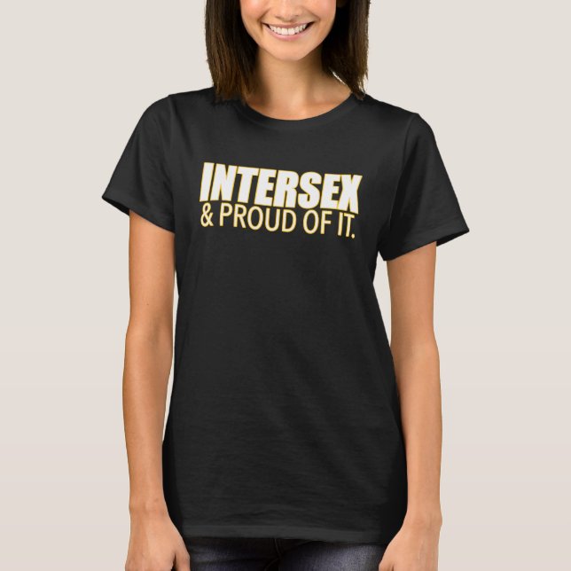 Intersex & Proud Of It Gender Identity T-Shirt (Vorderseite)