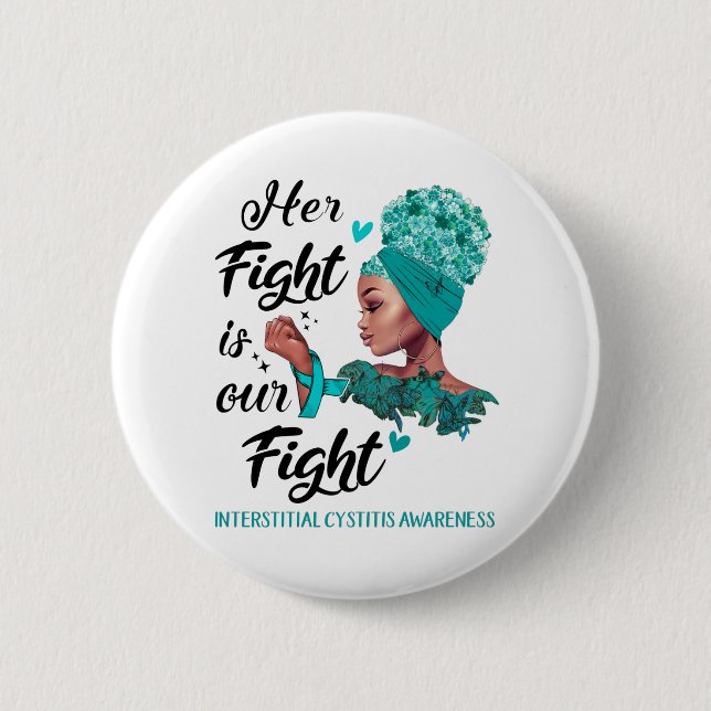 Interstitielle Cystitis Bewusstsein Ihr Kampf ist  Button (Vorderseite)