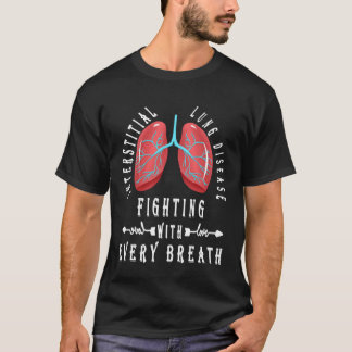 Interstitielle Lungenerkrankung bei jeder Brea T-Shirt