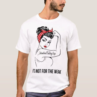 Interventionale Radiologiefürsorge ist nicht für u T-Shirt