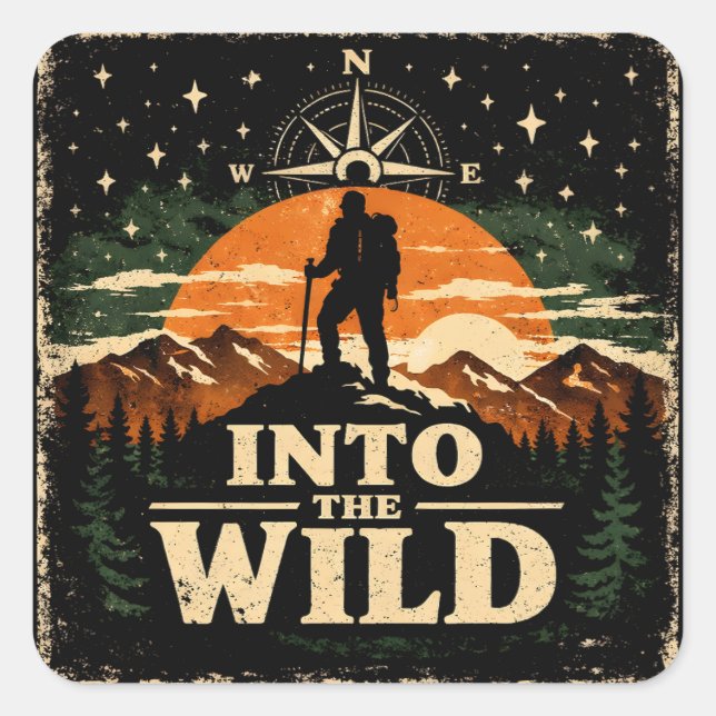 Into The Wild – Adventure Freedom Camping Quadratischer Aufkleber (Vorderseite)