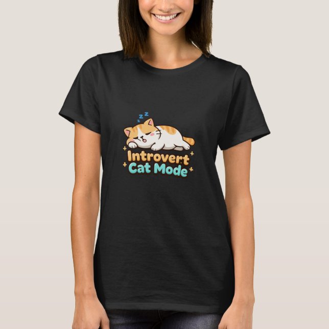 Introvert Cat Mode Funny  T-Shirt (Vorderseite)