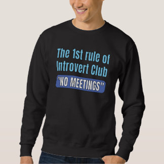 Introvert Club    T-Shirt Sweatshirt