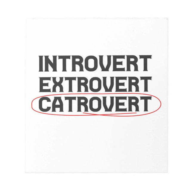 Introvert Extrovert Catrovert Funny Notizblock (Vorderseite)