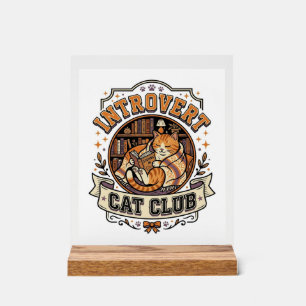 Introvert Katzenclub Katze Introvertiert Antisozia Acrylschild