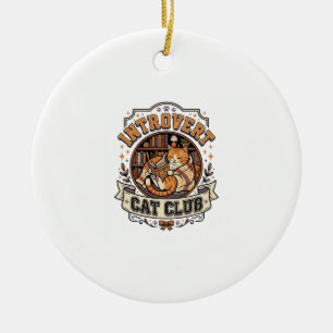 Introvert Katzenclub Katze Introvertiert Antisozia Keramik Ornament
