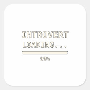 Introvert Loading Lustiges Tech Humor T-Shirt Quadratischer Aufkleber