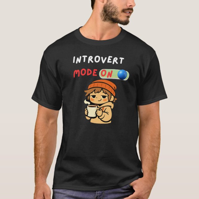 Introvert Mode On Cute Cozy Introvert T-Shirt (Vorderseite)