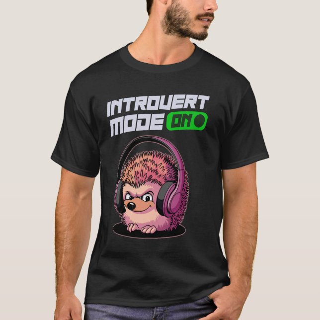 Introvert-Modus An Süßer Igel T-Shirt (Vorderseite)