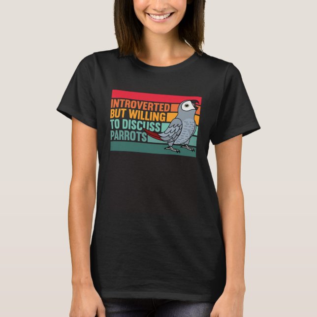 Introverted But Parrots African Grey T-Shirt (Vorderseite)