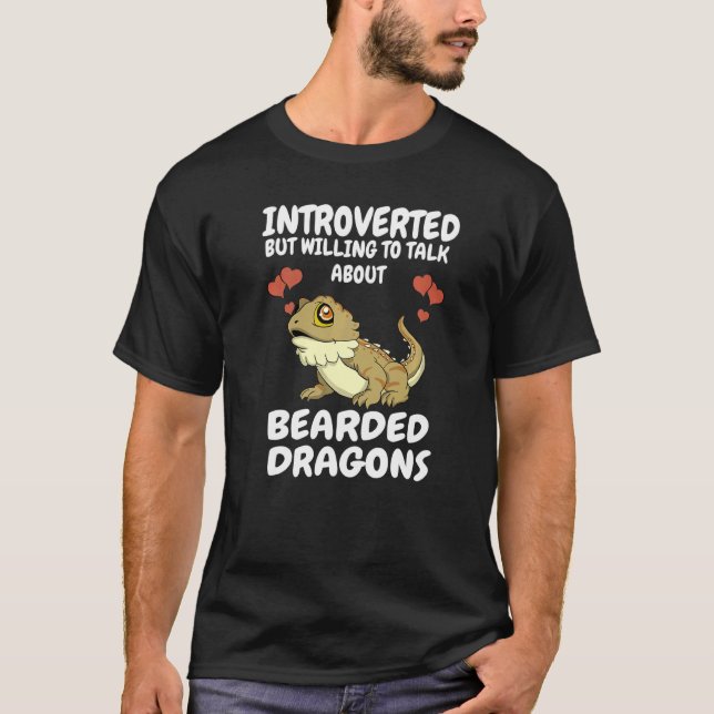 Introverted But Willing To Talk About Bearded Drag T-Shirt (Vorderseite)