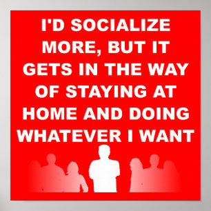 Introvertieren Bleibe auf Zuhause Funny Poster Sig