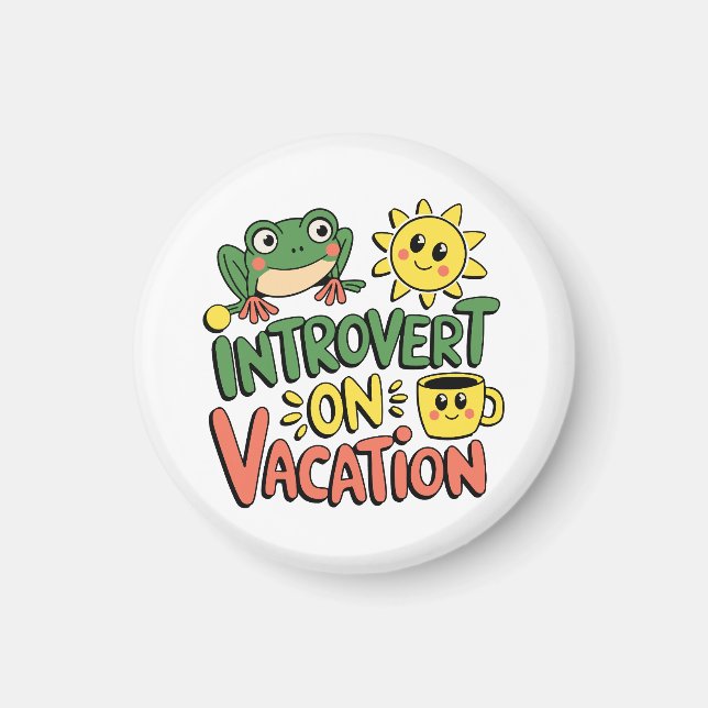 Introvertieren Sie Sunshine Break Magnet (Vorne)