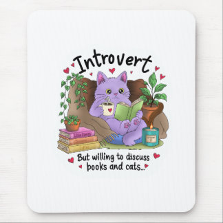 Introvertiert, aber bereit, über Bücher und Katzen Mousepad