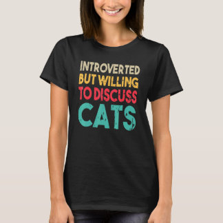 Introvertiert, aber bereit, über Katzenweihnachten T-Shirt