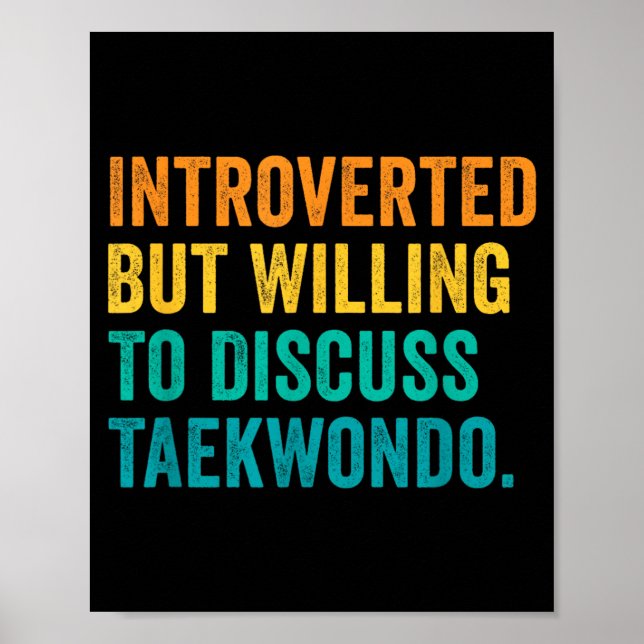 Introvertiert, aber bereit, über Taekwondo zu disk Poster (Vorne)