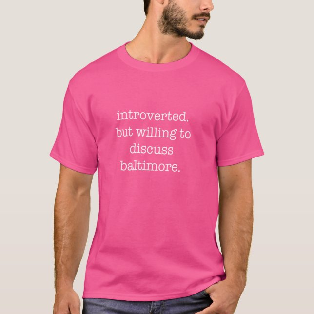 Introvertierte Baltimore Lover - Funny Sarcastic I T-Shirt (Vorderseite)