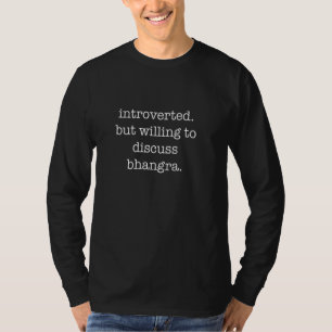 Introvertierte Bhangra Lover - Funny Sarcastic Iro T-Shirt