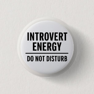 "Introvertierte Energie – Nicht stören" Button
